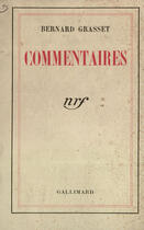 Couverture du livre « Commentaires » de Bernard Grasset aux éditions Gallimard (patrimoine Numerise)