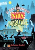 Couverture du livre « Le plan extravagant de Vita Marlowe » de Katherine Rundell aux éditions Gallimard-jeunesse