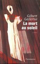 Couverture du livre « Mort au soleil (la) » de Gilbert Gallerne aux éditions Flammarion