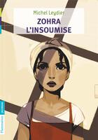 Couverture du livre « Zohra l'insoumise » de Michel Leydier aux éditions Pere Castor