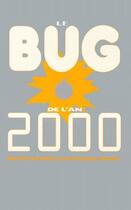 Couverture du livre « Le bug de l'an 2000 » de Jean-Francois Colonna aux éditions Flammarion