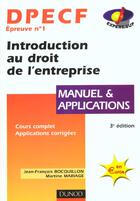 Couverture du livre « Dpecf 1 ; Introduction Au Droit De L'Entreprise ; Manuel Et Applications ; 3e Edition » de Jean-Francois Bocquillon et Martine Mariage aux éditions Dunod