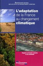 Couverture du livre « L'adaptation de la France au changement climatique » de  aux éditions Documentation Francaise