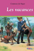 Couverture du livre « Romans classiques - t03 - les vacances » de Comtesse de Segur aux éditions Casterman