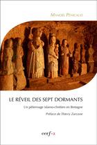 Couverture du livre « Le réveil des Sept Dormants » de Manoel Penicaud aux éditions Cerf