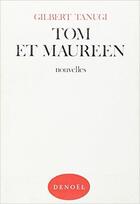Couverture du livre « Tom et maureen » de Gilbert Tanugi aux éditions Denoel