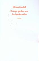 Couverture du livre « Ange gardien avec des lunettes noires » de Gandolfi Silvana / M aux éditions Ecole Des Loisirs