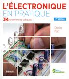 Couverture du livre « L'électronique en pratique ; 34 expériences ludiques (2e édition) » de Charles Platt aux éditions Eyrolles