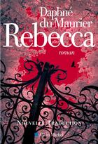 Couverture du livre « Rebecca » de Daphne Du Maurier aux éditions Albin Michel