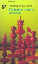 Couverture du livre « S'entrainer comme un expert » de Emmanuel Neiman aux éditions Payot
