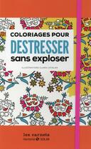 Couverture du livre « Coloriages pour destresser sans exploser » de Clara Catalan aux éditions Solar