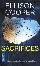 Couverture du livre « Sacrifices » de Ellison Cooper aux éditions Pocket