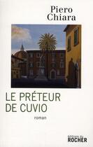 Couverture du livre « Le prêteur de Cuvio » de Piero Chiara aux éditions Rocher