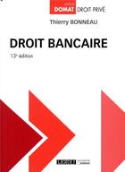 Couverture du livre « Droit bancaire » de Thierry Bonneau aux éditions Lgdj