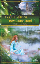 Couverture du livre « La Legende Du Royaume Oublie » de Deborah Hale aux éditions Harlequin