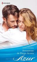 Couverture du livre « Amoureuse de Diego Acosta » de Susan Stephens aux éditions Harlequin