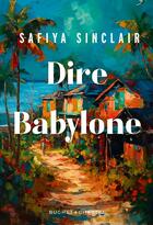 Couverture du livre « Dire Babylone » de Safiya Sinclair aux éditions Buchet Chastel