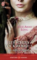 Couverture du livre « Les soeurs Lockwood Tome 1 : la belle et l'espion » de Julie Anne Long aux éditions J'ai Lu