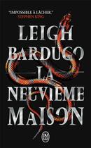 Couverture du livre « La neuvième maison Tome 1 » de Leigh Bardugo aux éditions J'ai Lu