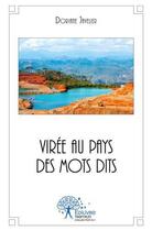 Couverture du livre « Viree au pays des mots dits » de Javelier Doriane aux éditions Edilivre