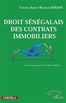 Couverture du livre « Droit sénégalais des contrats immobiliers » de Cheikh Abdou Wakhab Ndiaye aux éditions L'harmattan