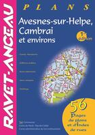 Couverture du livre « Avesnes-sur-Helpe, Cambrai et environs » de  aux éditions Ravet-anceau