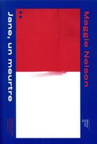 Couverture du livre « Jane, un meurtre ; une partie rouge » de Maggie Nelson aux éditions Editions Du Sous Sol