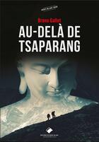 Couverture du livre « Au-delà de Tsaparang » de Bruno Gallet aux éditions Editions Du Mont-blanc