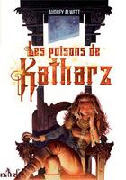 Couverture du livre « Les poisons de Katharz » de Audrey Alwett aux éditions Actusf