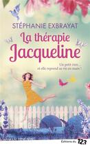 Couverture du livre « La thérapie Jacqueline » de Stephanie Exbrayat aux éditions Editions Du 123