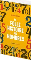 Couverture du livre « La folle histoire des nombres » de Dessaix Guillaume aux éditions L'opportun