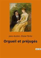 Couverture du livre « Orgueil et préjugés » de Jane Austen et Eloise Perks aux éditions Culturea