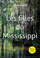 Couverture du livre « Les filles du Mississippi » de Alma Scott aux éditions Publishroom Factory