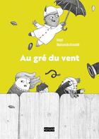 Couverture du livre « Au gré du vent » de Mapi et Emanuele Benetti aux éditions A2mimo