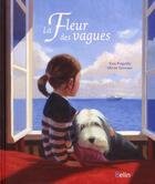 Couverture du livre « La fleur des vagues » de Yves Pinguilly et Olivier Desvaux aux éditions Belin Education