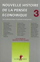 Couverture du livre « Nouvelle histoire de la pensée économique - tome 3 » de Faccarello/Beraud aux éditions La Decouverte