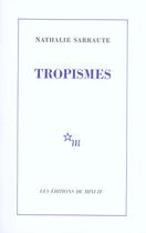 Couverture du livre « Tropismes » de Nathalie Sarraute aux éditions Minuit