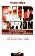 Couverture du livre « Pub Fiction » de Nicolas Riou aux éditions Organisation