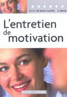 Couverture du livre « L'Entretien De Motivation. 3eme Edition Revue Et Corigee » de Lorette (De Sai aux éditions Organisation