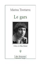 Couverture du livre « Le gars » de Marina Tsvetaieva aux éditions Des Femmes