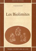 Couverture du livre « Les Biolimites » de Oudot aux éditions Pu De Lyon