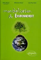 Couverture du livre « Mondialisation & environnement » de Amat Benest Hotyat aux éditions Ellipses
