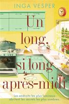 Couverture du livre « Un long, si long après-midi » de Inga Vesper aux éditions La Martiniere