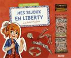 Couverture du livre « Mes bijoux en liberty avec Kate l'anglaise » de Shiilia et Mathilde Paris aux éditions Auzou