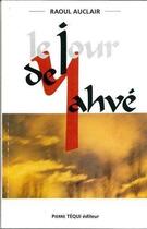 Couverture du livre « Le Jour De Yahve » de Marcelle Auclair aux éditions Tequi