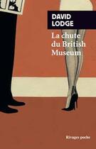 Couverture du livre « La chute du British Museum » de David Lodge aux éditions Rivages