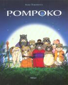 Couverture du livre « Pompoko » de Isao Takahata et Jun Vercoutter aux éditions Milan