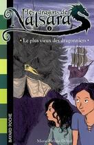 Couverture du livre « Les dragons de Nalsara Tome 2 : le plus vieux des dragonniers » de Marie-Helene Delval et Alban Marilleau aux éditions Bayard Jeunesse