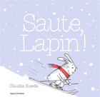 Couverture du livre « Saute lapin ! » de Claudia Rueda aux éditions Bayard Jeunesse