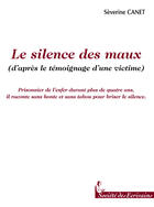 Couverture du livre « Le Silence Des Mots » de Severine Canet aux éditions Societe Des Ecrivains